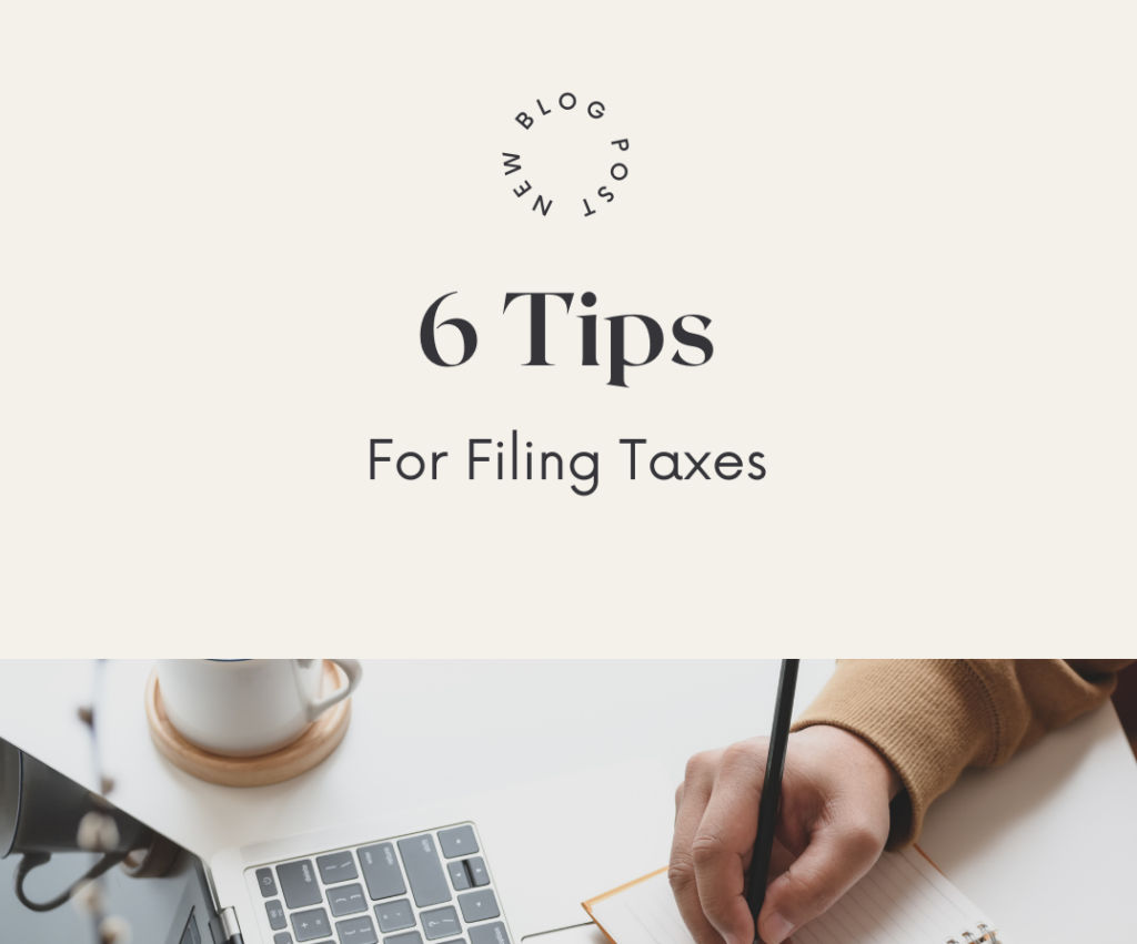 6 Tips For Filing Taxes