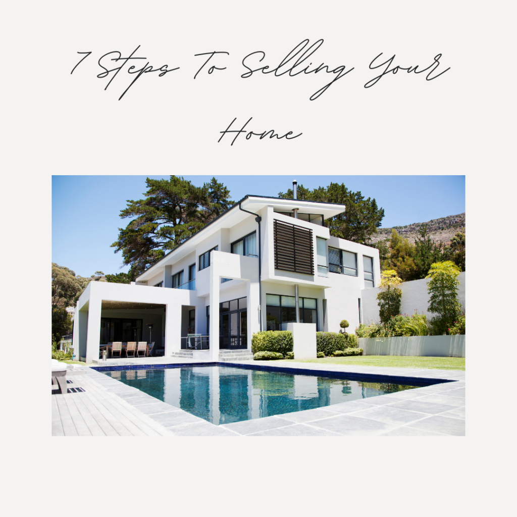 7 Steps To Selling Your Home