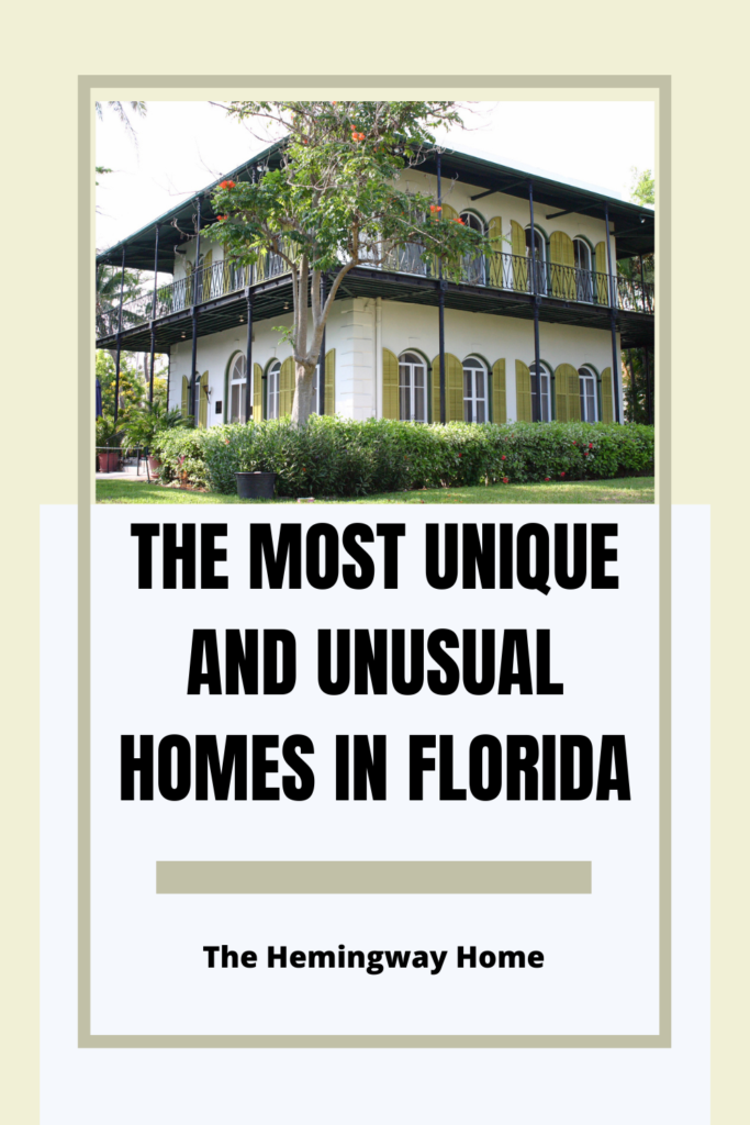The Most Unique and Unusual Homes in Florida