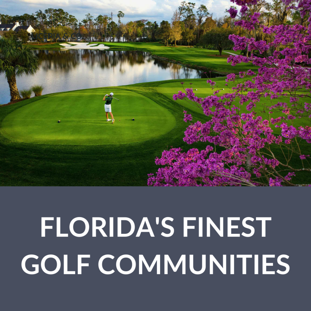 Florida’s Finest Golf Communities