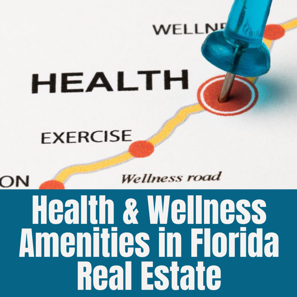 Health & Wellness Amenities in Florida Real Estate