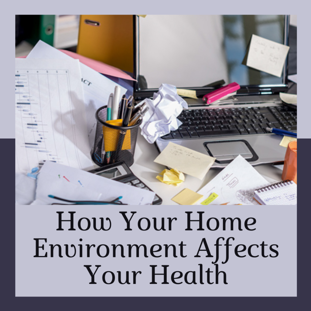 How Your Home Environment Affects Your Health